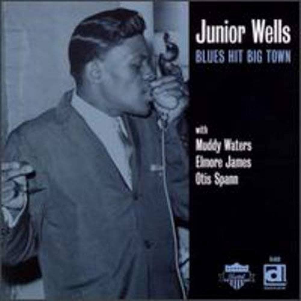 Junior Wells - Blues Hit Big Town - Amazon.com Music