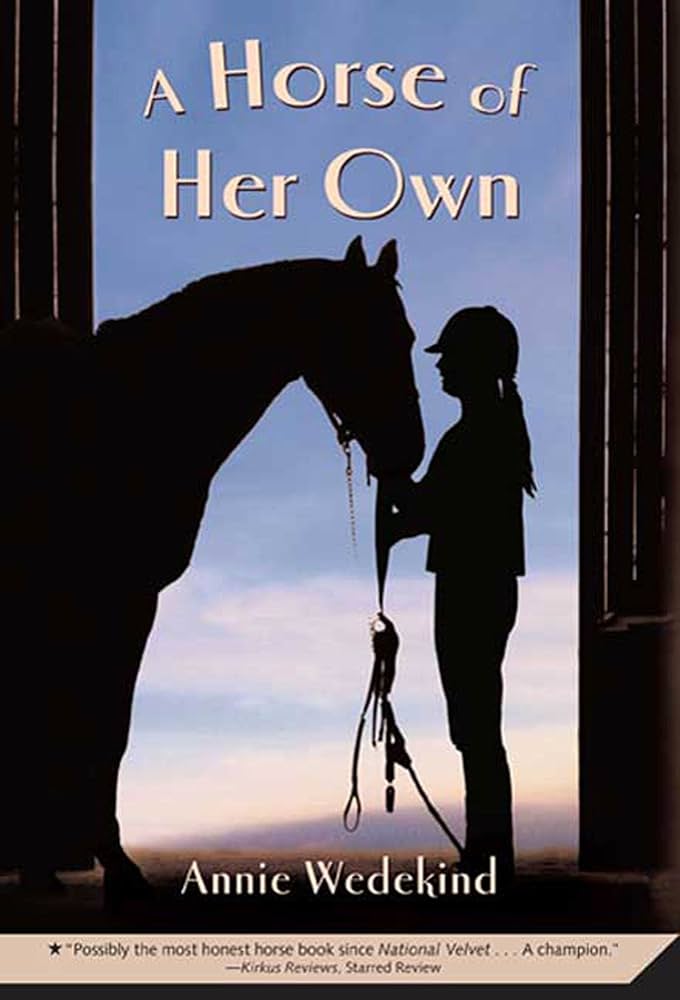 Amazon.com: A Horse of Her Own: 9780312581466: Annie Wedekind: Books