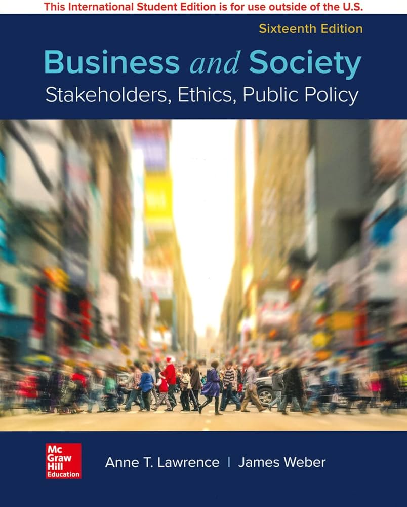ISE BUSINESS AND SOCIETY: STAKEHOLDERS ETHC PUBLIC POLICY