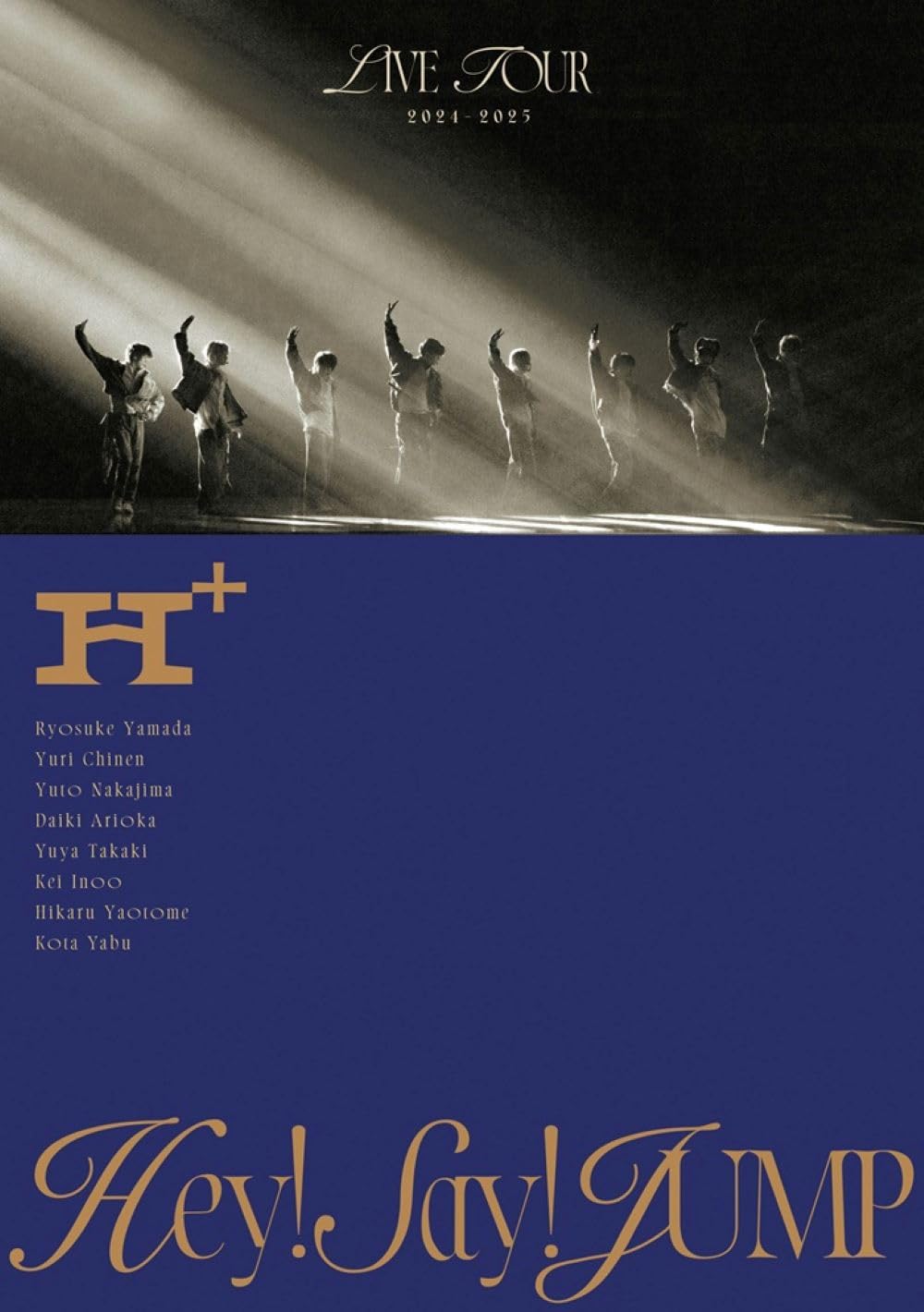 Hey! Say! JUMP - Hey! Say! JUMP LIVE TOUR 2024–2025 H+ [3 DVDs +
