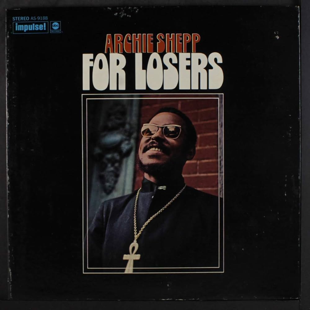 ARCHIE SHEPP - for losers LP - Amazon.com Music