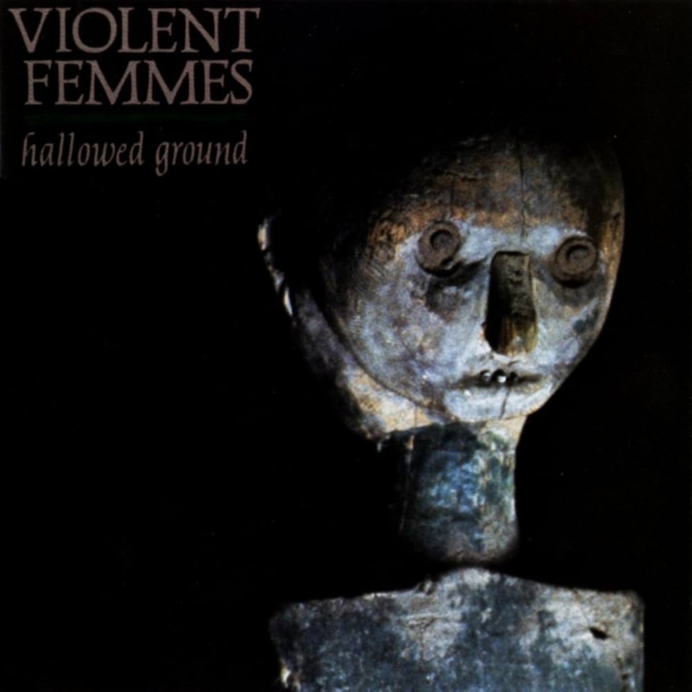 Violent Femmes - HALLOWED GROUND - Amazon.com Music