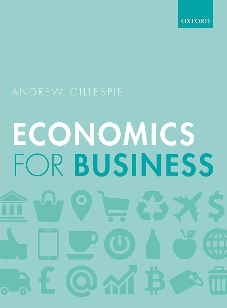 Economics for Business 3e P: 9780198786030: Economics Books