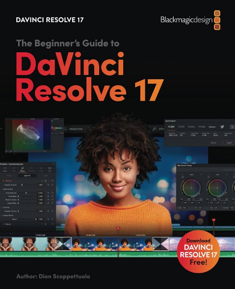 Beginner's Guide to DaVinci Resolve 17: Edit, Color, Audio