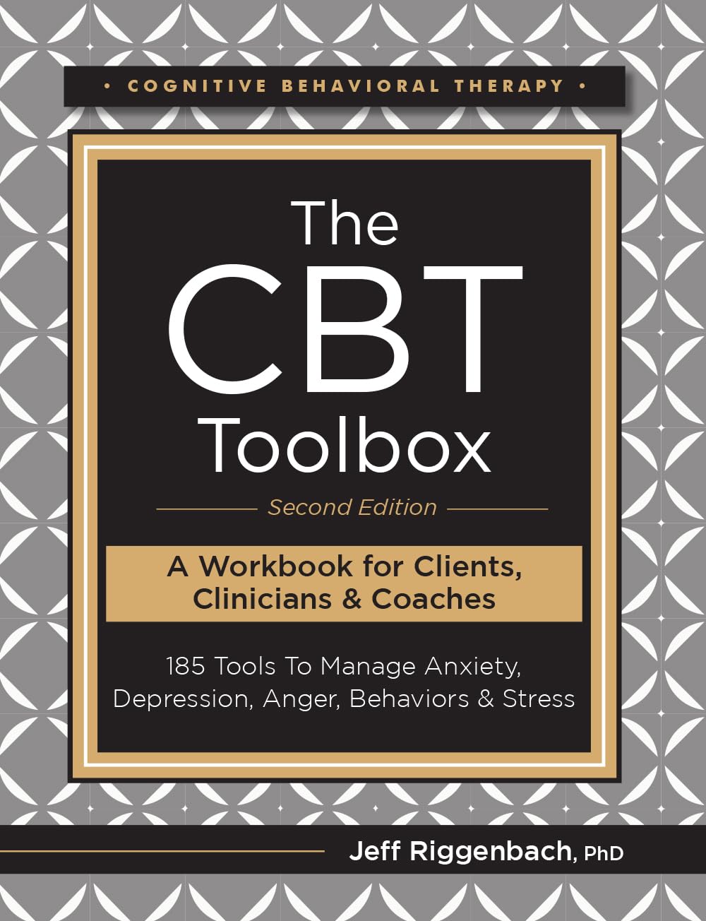 The CBT Toolbox, Second Edition: 185 Tools to Manage Anxiety