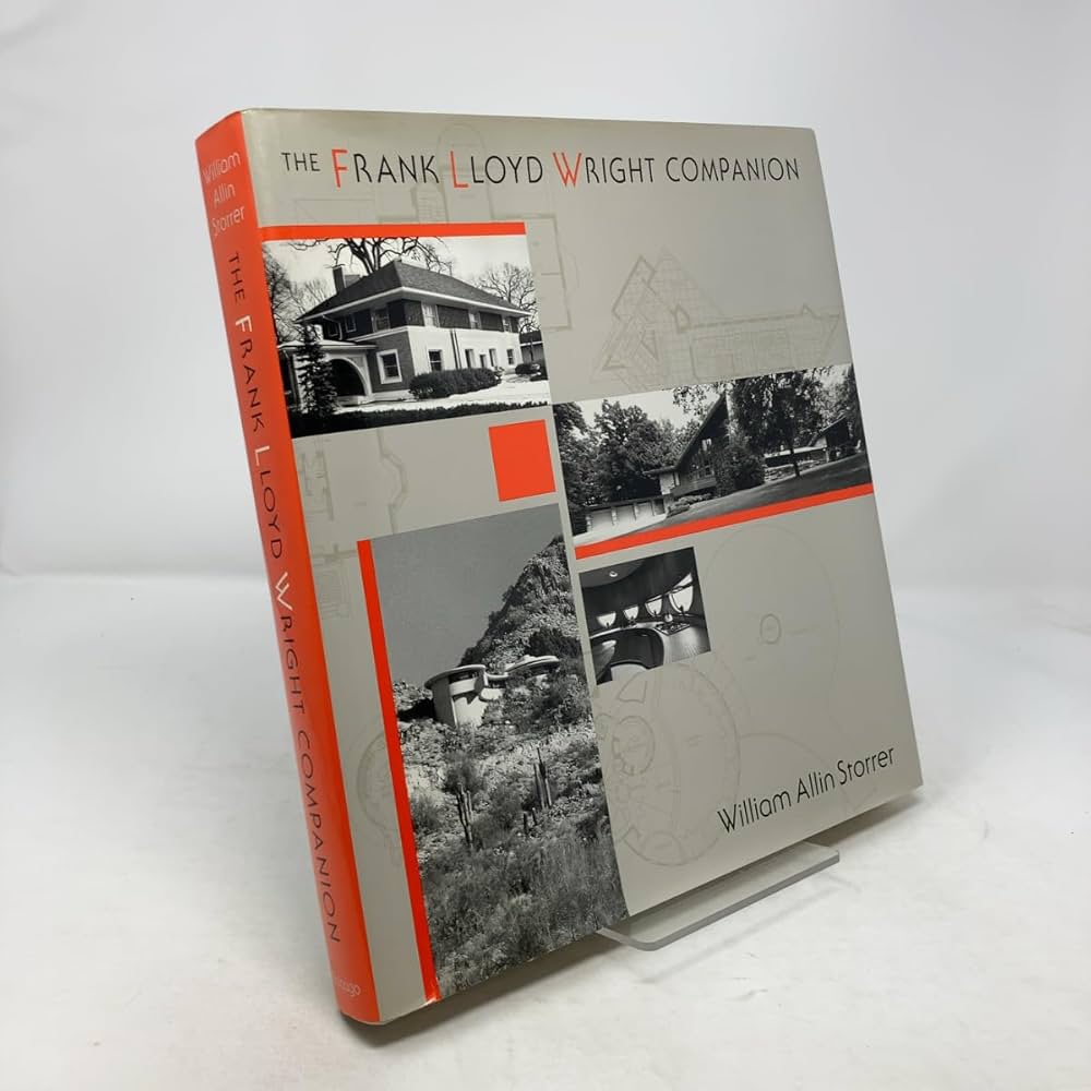 The Frank Lloyd Wright Companion: Storrer, William Allin
