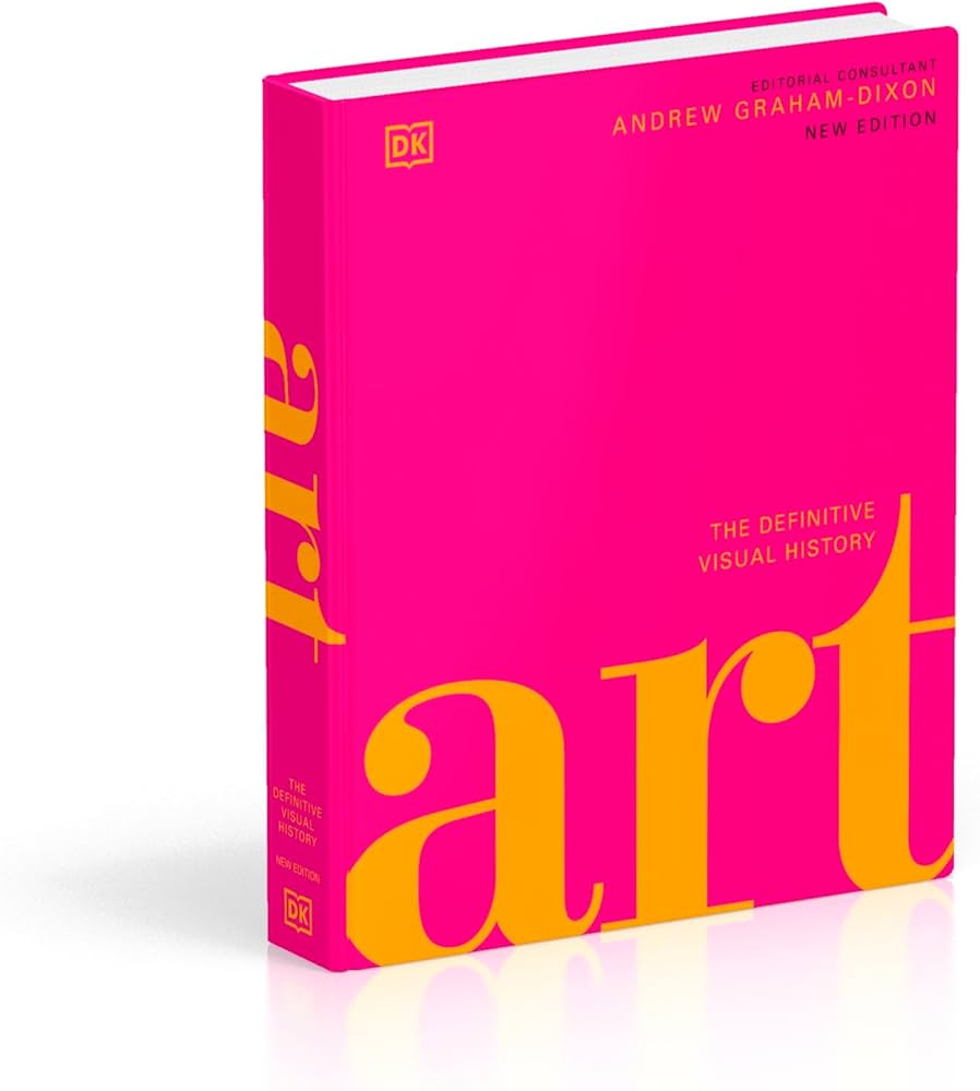 DK Art The Definitive Visual Guide (DK Definitive Cultural