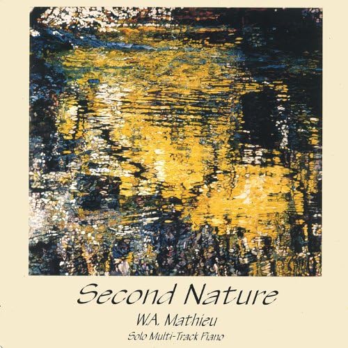 Play Second Nature by W. A. Mathieu on Amazon Music