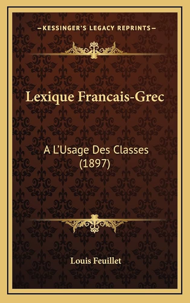 Lexique Français-Grec L.Feuillet 484P HC Lexique Lexique Français