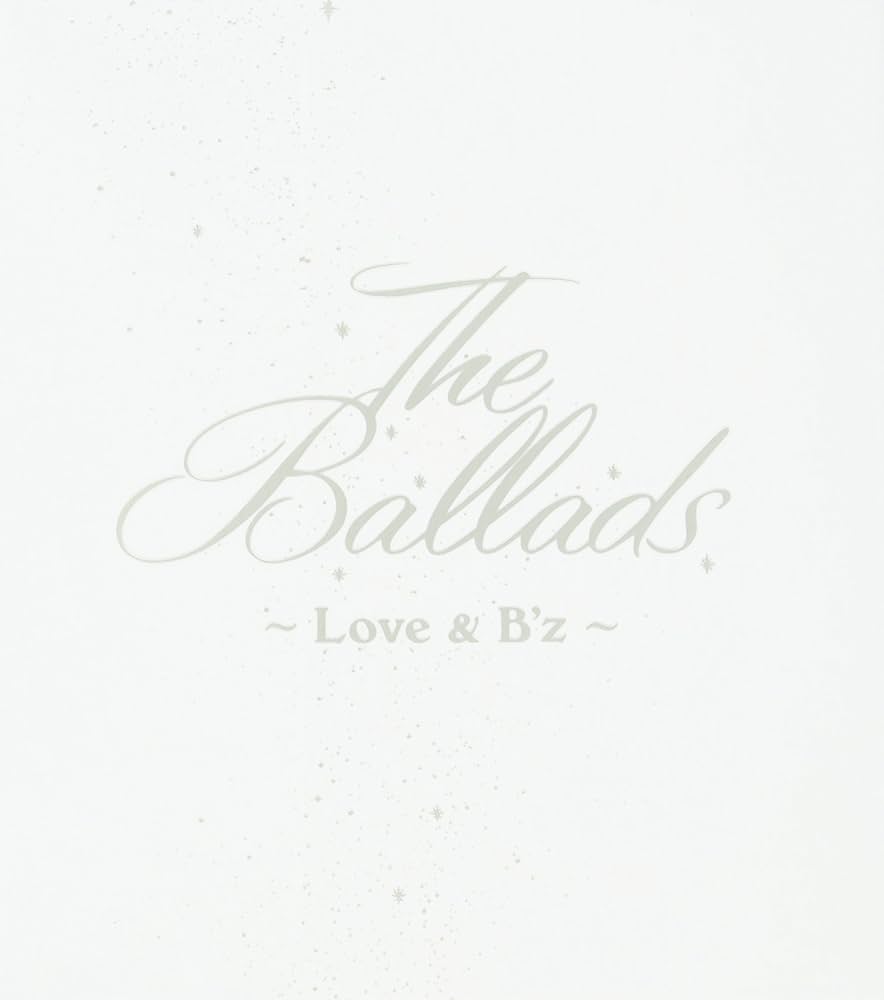 B'z - Ballads: Love & B'Z - Amazon.com Music