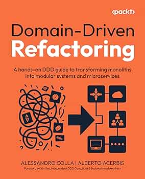 Amazon | Domain-Driven Refactoring: A hands-on DDD guide to
