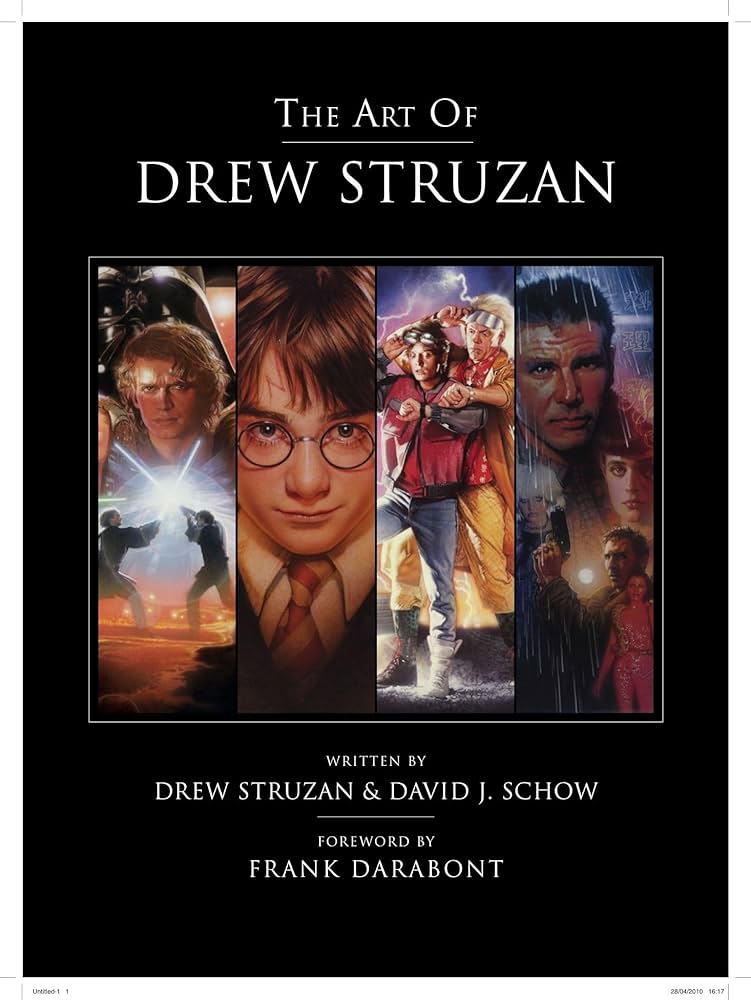 The Art of Drew Struzan: Struzan, Drew, Schow, David J