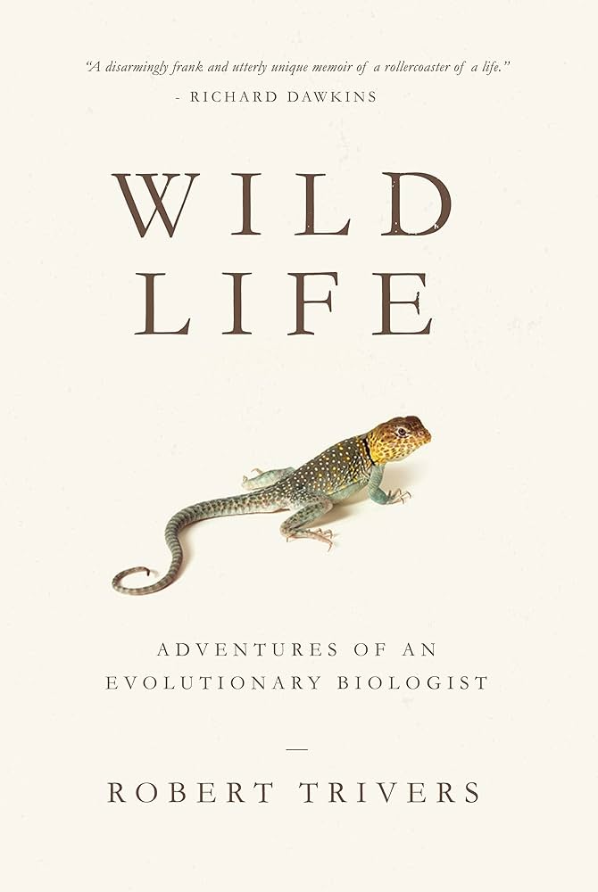 Amazon.com: Wild Life: Adventures of an Evolutionary Biologist