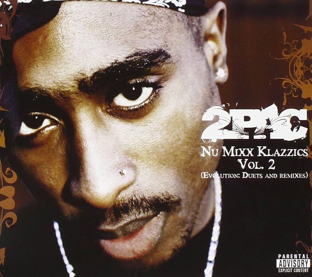 2PAC - Nu Mixx Klazzics Vol.2 (Evolution: Duets & Remixes