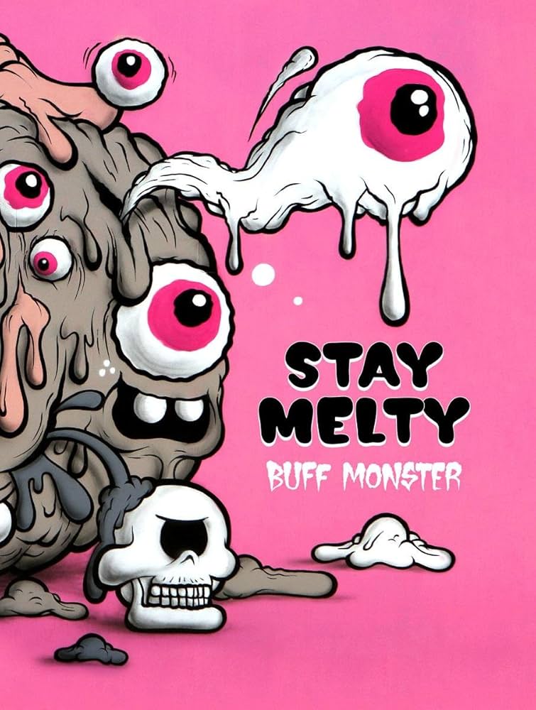 Buff Monster: Stay Melty: Buff Monster: 9781584236122: Amazon.com