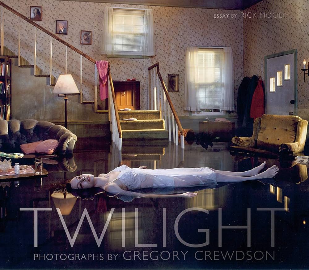 Twilight: Photographs by Gregory Crewdson: Moody, Rick, Crewdson