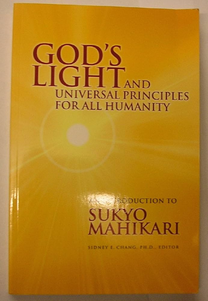 God's Light and Universal Principles for All Humanity: An