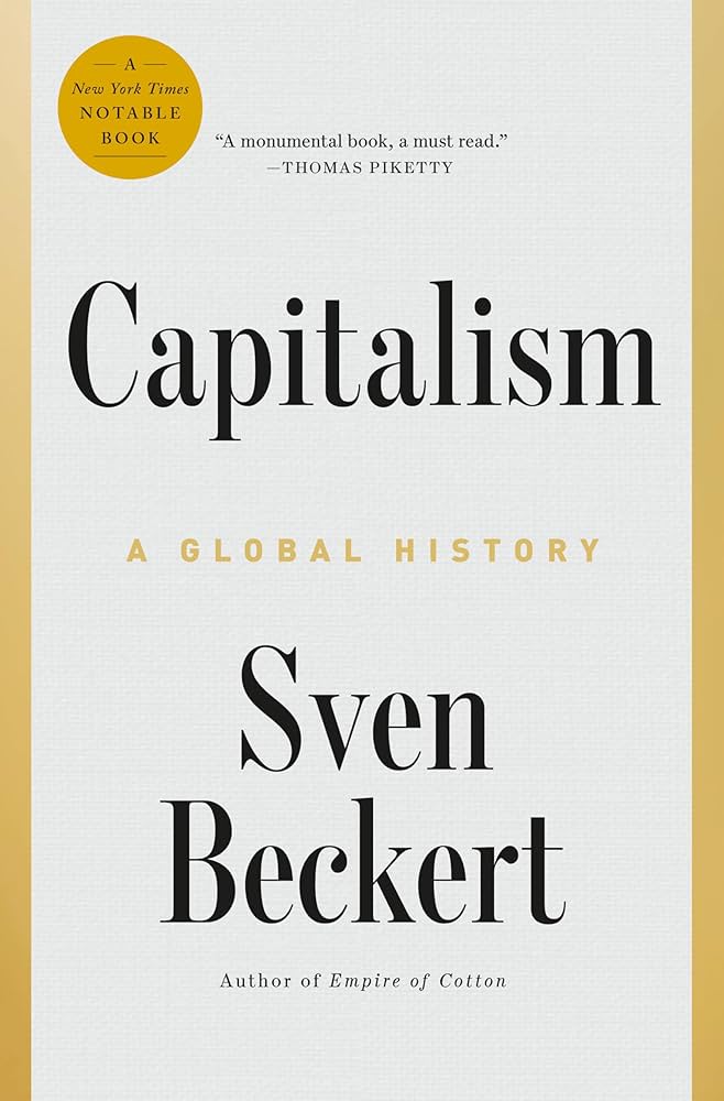 Capitalism: A Global History: Beckert, Sven: 9780735220836: Amazon