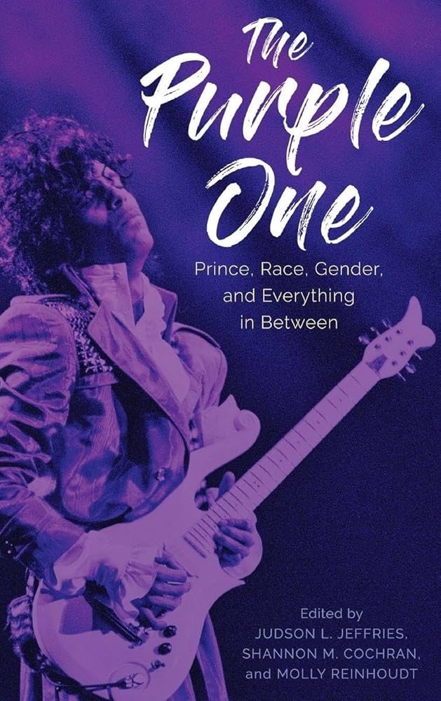The Purple One: Prince, Race, Gender, and Everything in Between