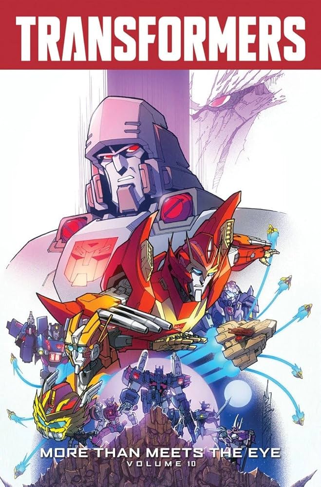 Transformers: More Than Meets The Eye Volume 10 : Roberts, James