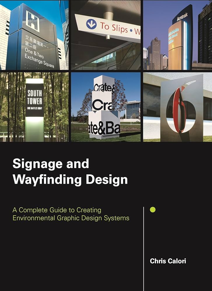 Signage and Wayfinding Design: A Complete Guide to Creating