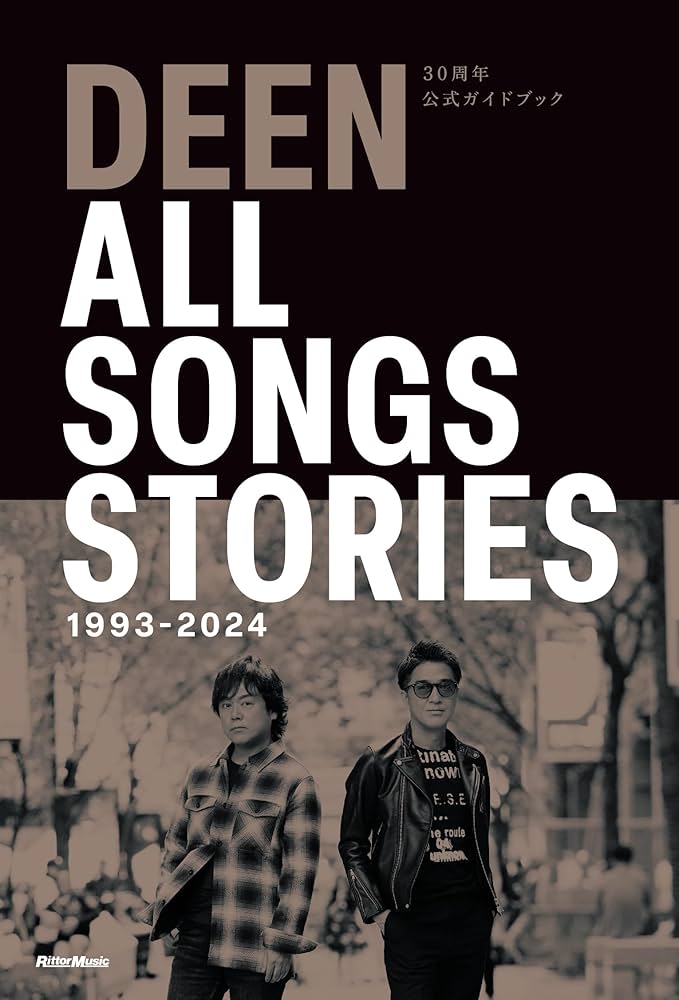 DEEN 30周年公式ガイドブック ALL SONGS STORIES 1993-2024