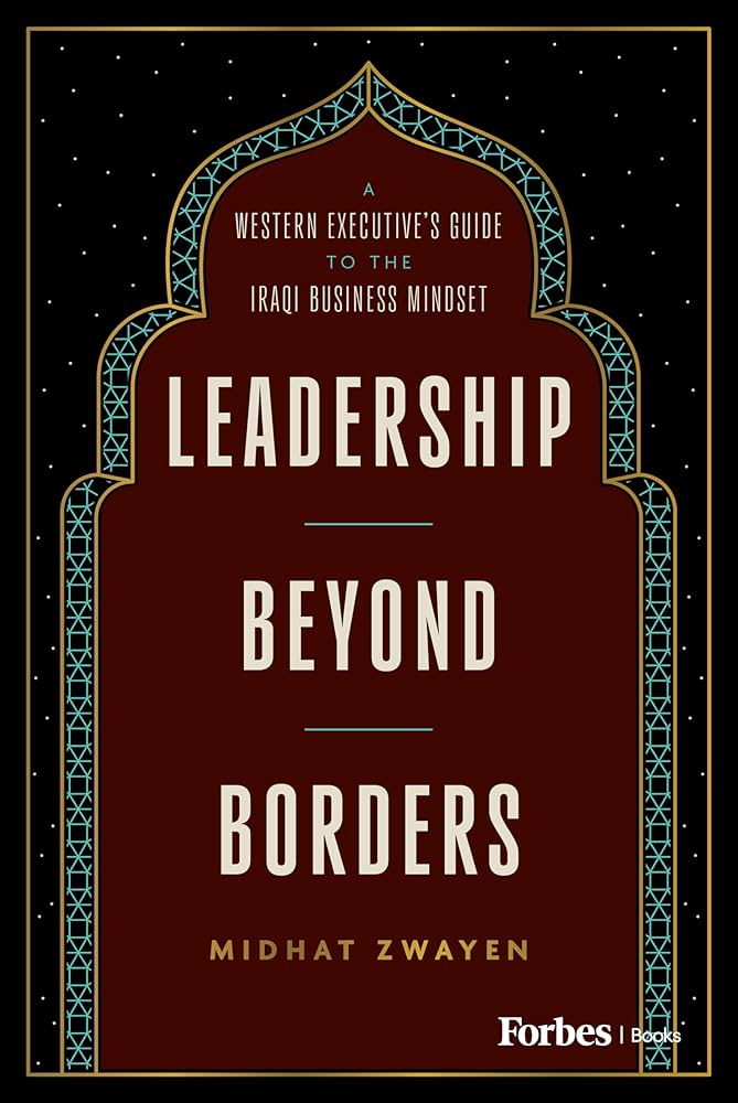 Leadership Beyond Borders: A Western Executive's Guide to the