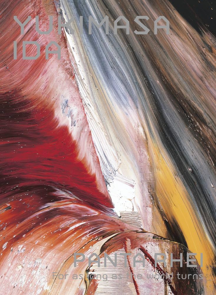 Amazon.co.jp: YUKIMASA IDA PANTA RHEI: For as long as the world