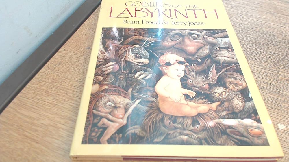 Goblins of the Labyrinth: Froud, Brian & Terry Jones.: Amazon.com