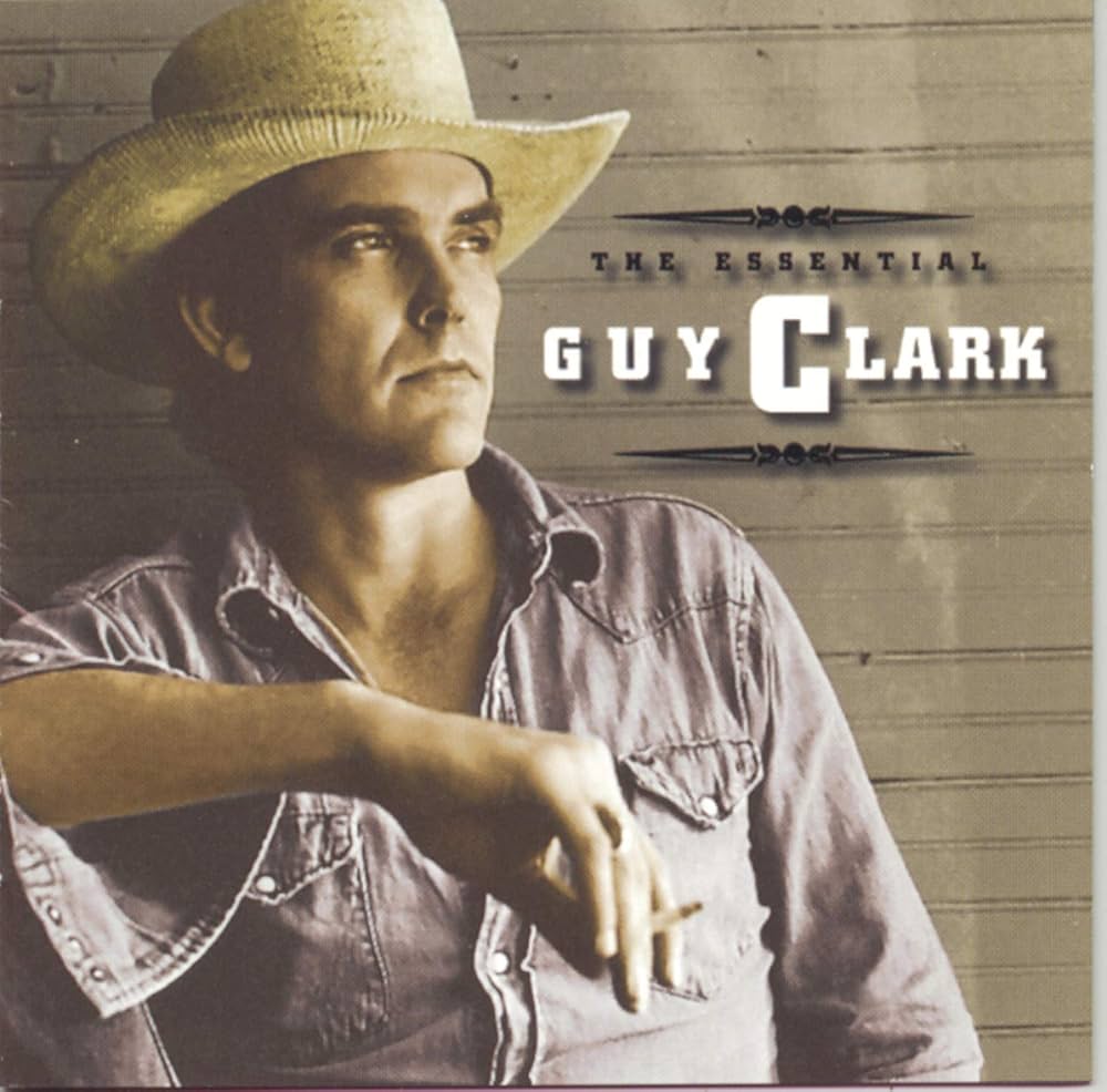 Guy Clark - The Essential Guy Clark - Amazon.com Music