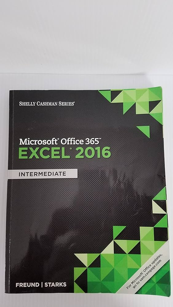 Shelly Cashman Series Microsoft Office 365 & Excel 2016