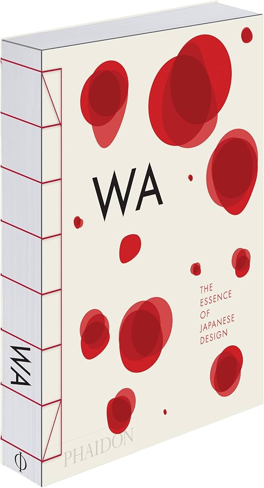 WA: The Essence of Japanese Design: Menegazzo, Rossella, Piotti