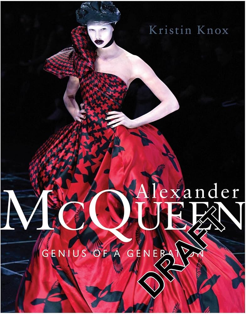 Alexander McQueen: Genius of a Generation: Knox, Kristin
