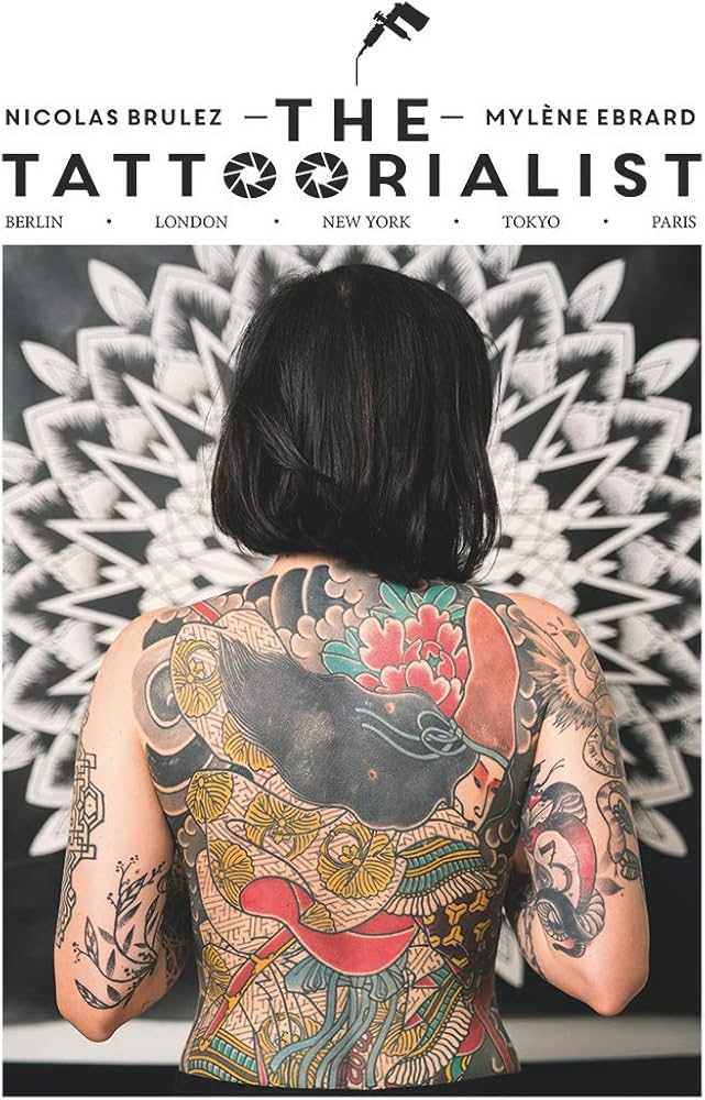 The Tattoorialist: Berlin, London, New York, Tokyo, Paris: Brulez