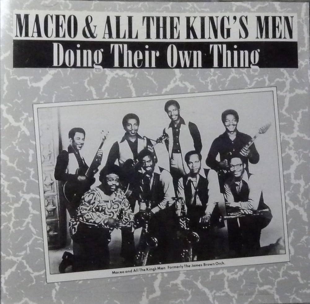 Maceo & All the Kings Men - Doing Their Own Thing - Amazon.com Music