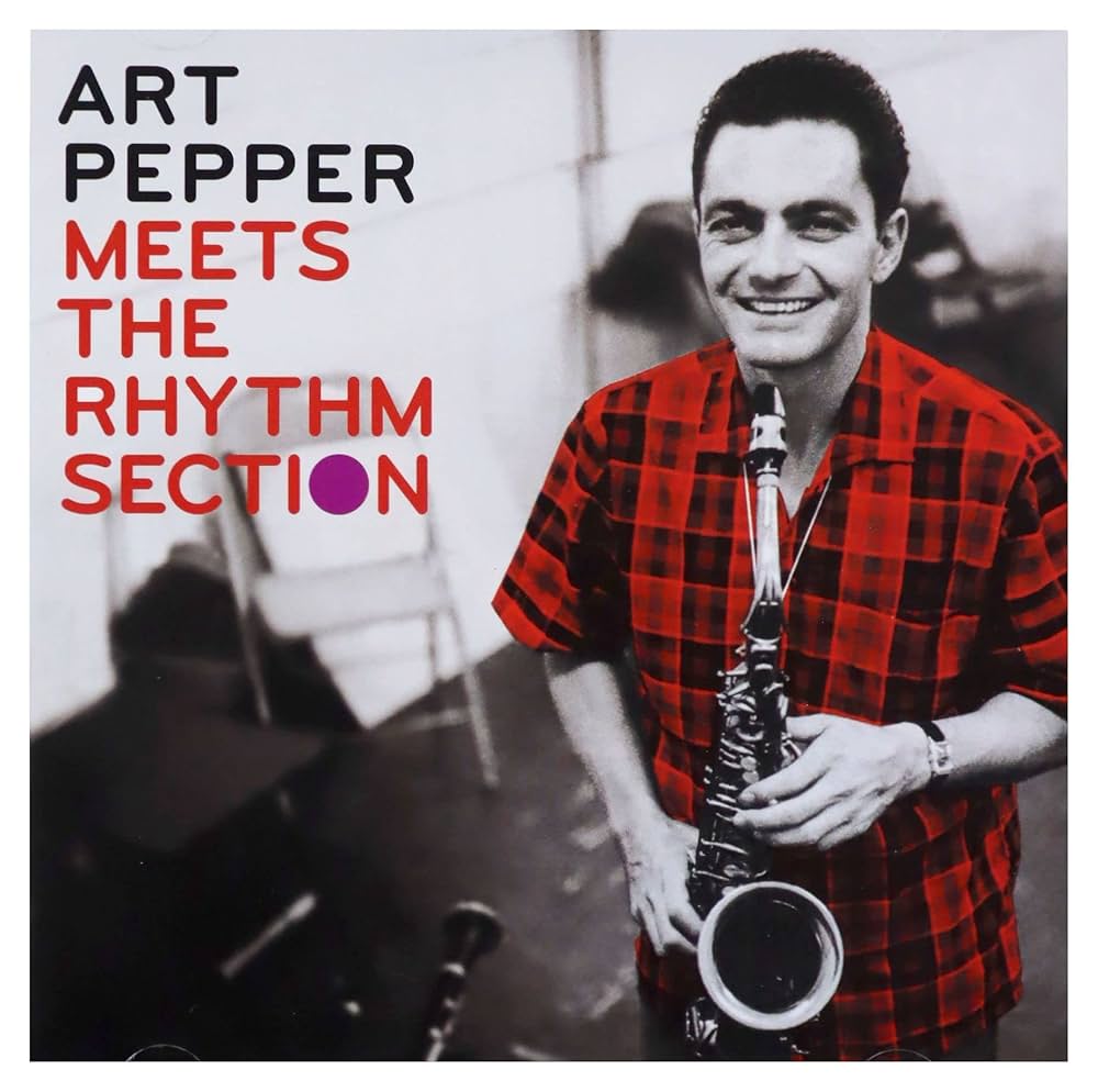 Amazon.co.jp: ART PEPPER MEETS THE RHYTHM SECTION: ミュージック
