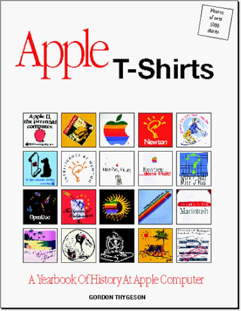 Amazon | Apple T-Shirts: A Yearbook of History at Apple Computer