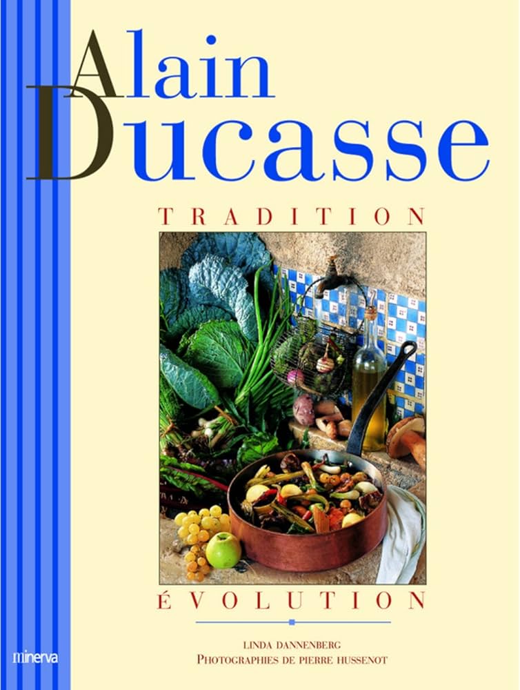 Amazon.fr - Alain Ducasse : Tradition - Evolution - Dannenberg