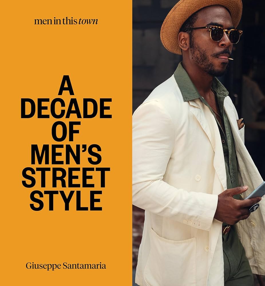 Amazon | Men in This Town: A Decade of Men's Street Style