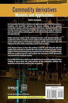 Commodity Derivatives: Markets and Applications (The Wiley Finance