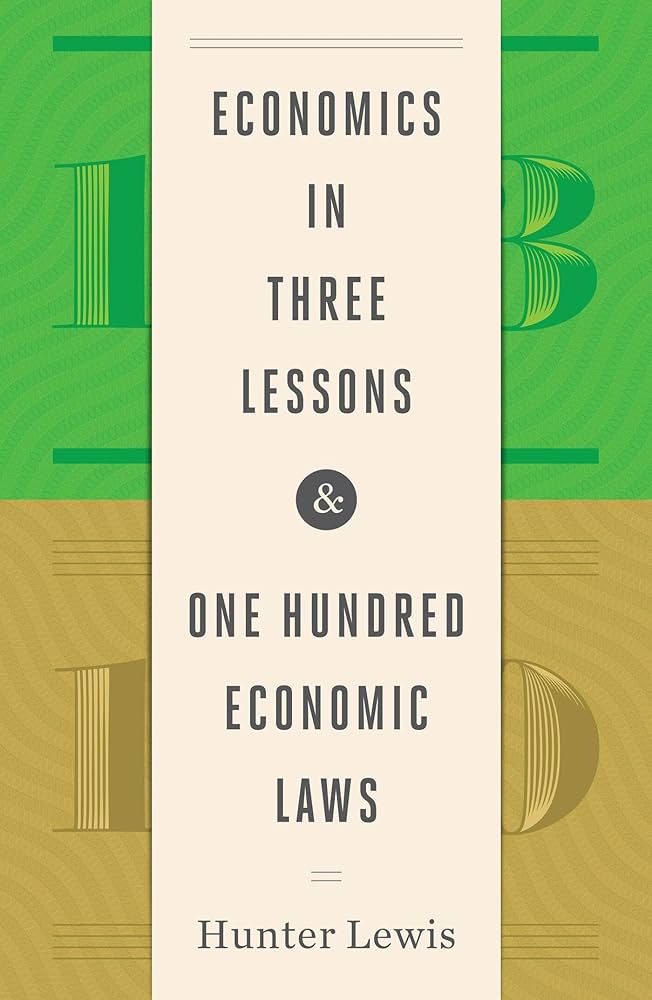 Economics in Three Lessons and One Hundred Economics Laws: Two