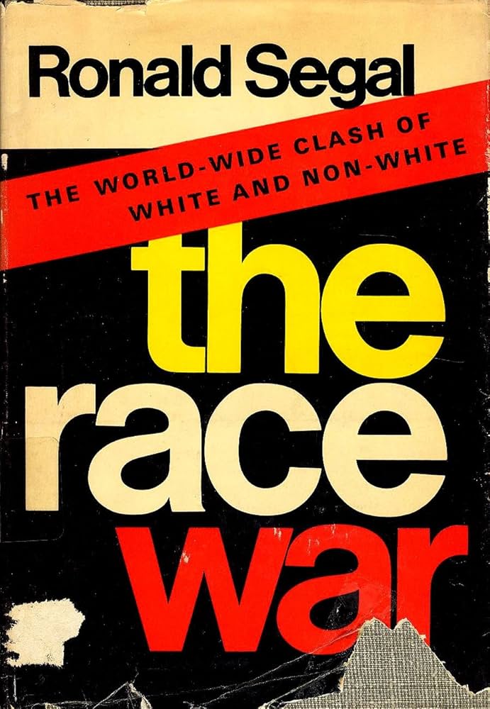 The Race War: Segal, Ronald: 9780670588169: Amazon.com: Books