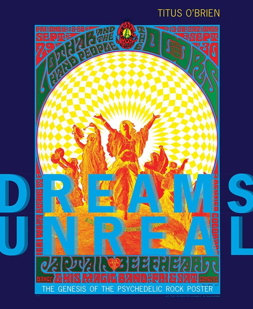Dreams Unreal: The Genesis of the Psychedelic Rock Poster: O'Brien
