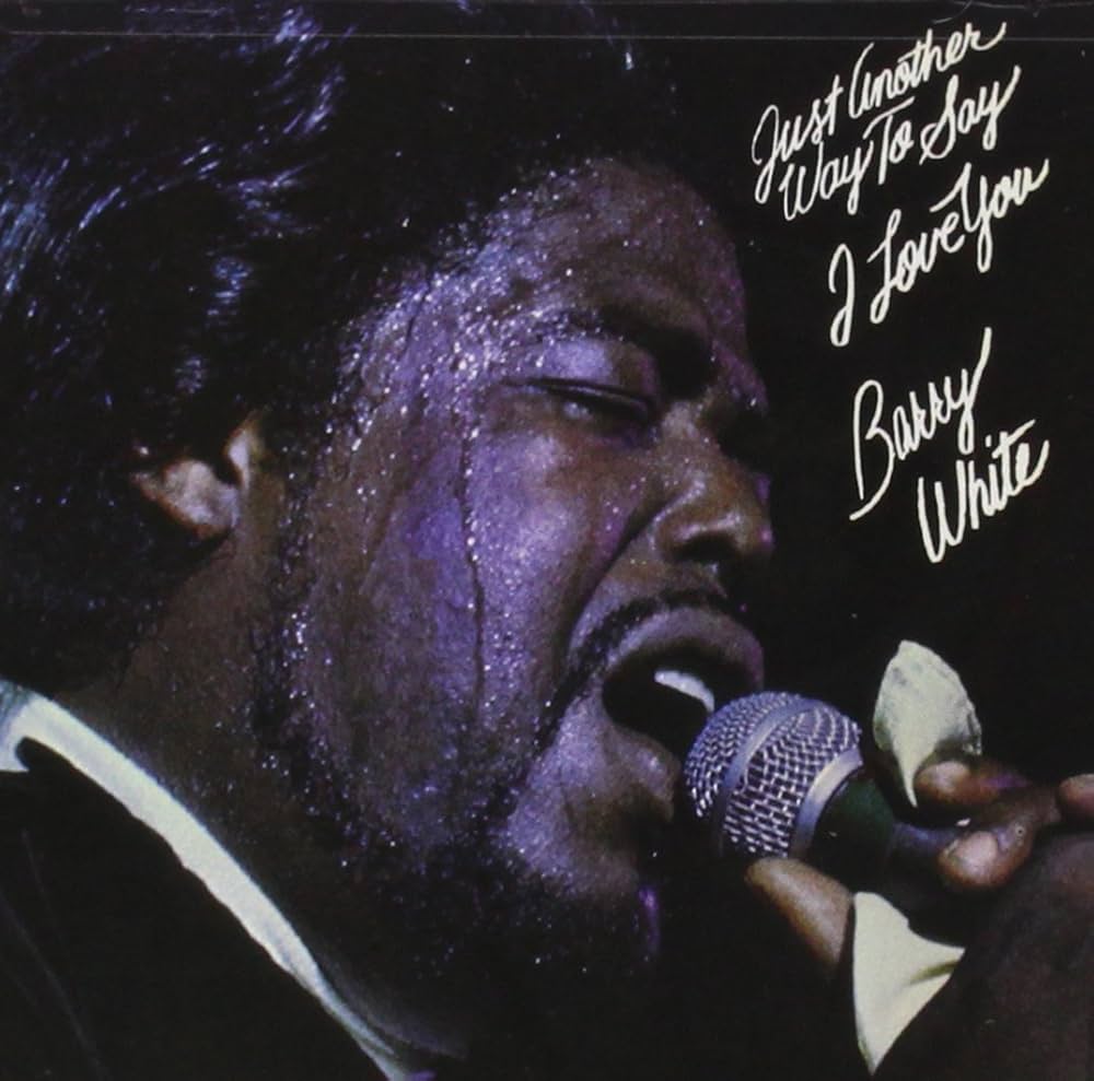Barry White - Just Another Way To Say I Love You - Amazon.com Music