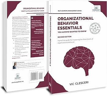 Organizational Behavior Essentials You Always Wanted To Know: A