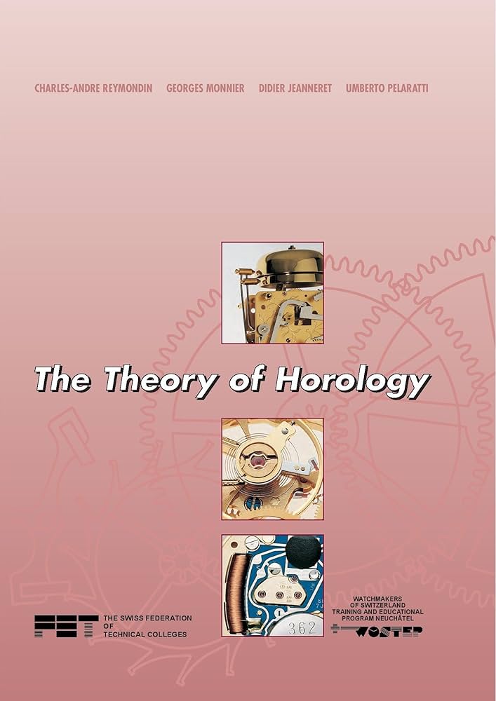 The Theory of Horology: 9782940025121: Amazon.com: Books