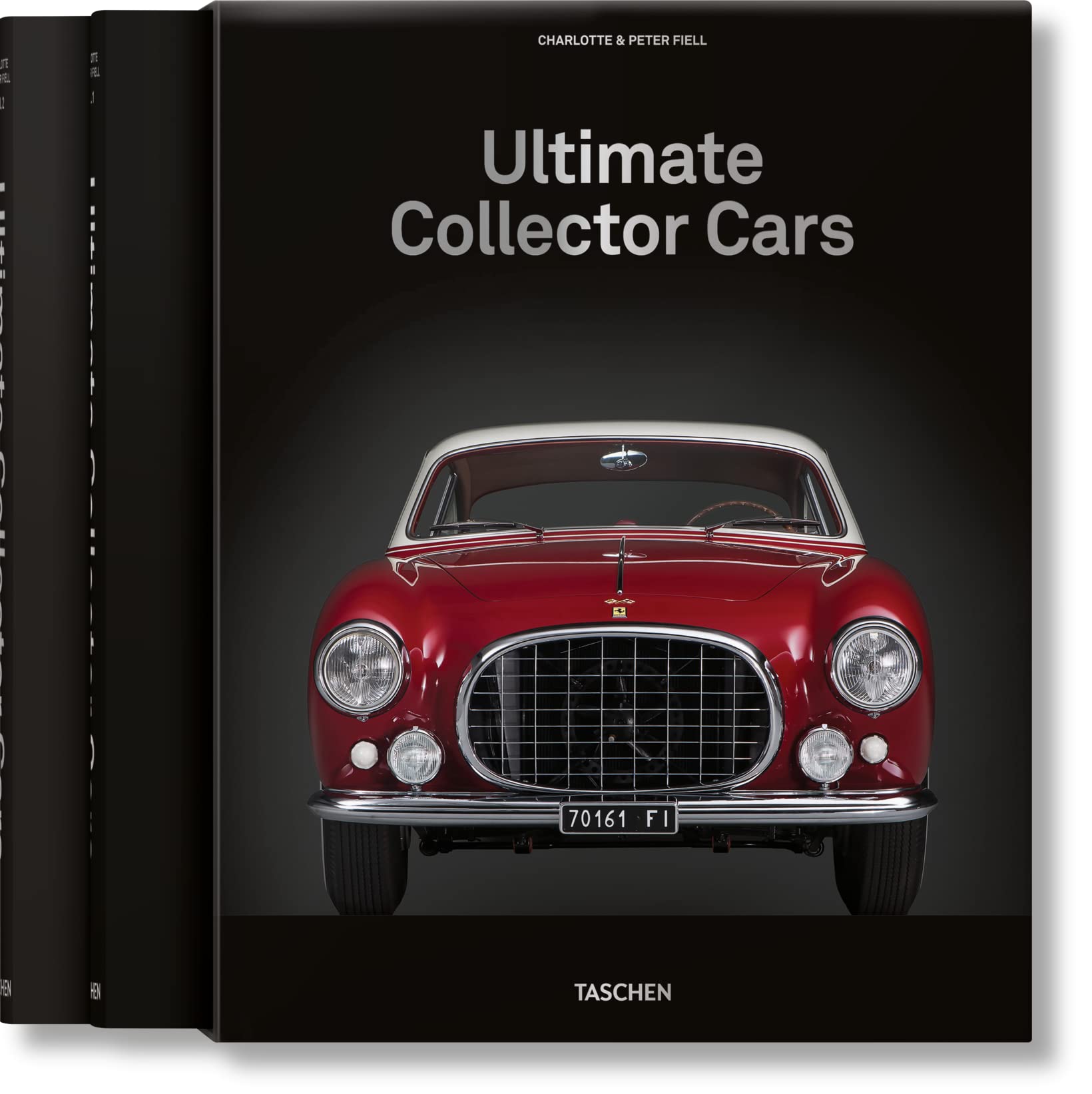 Ultimate Collector Cars: Fiell, Charlotte, Fiell, Peter