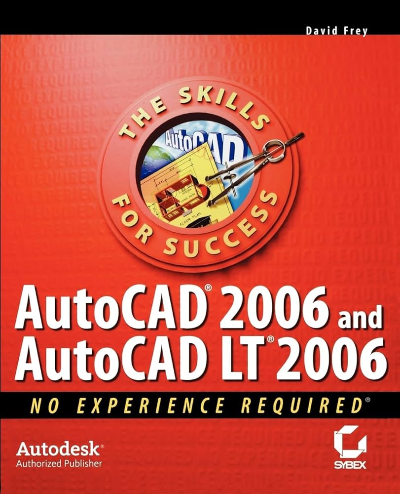 Amazon.com: AutoCAD 2006 and AutoCAD LT 2006 No Experience