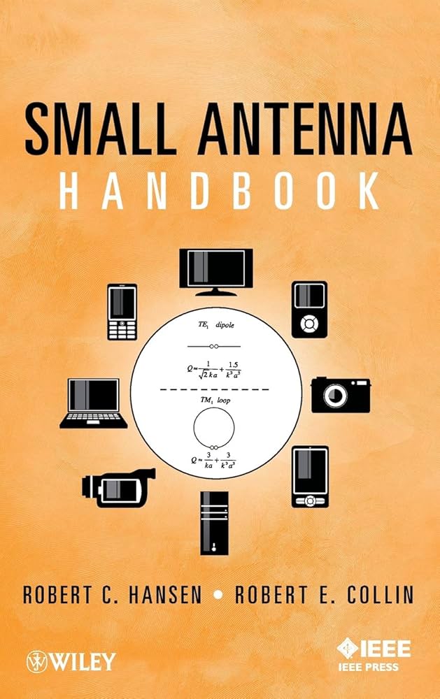 Small Antenna Handbook (IEEE Press): Hansen, Robert C., Collin