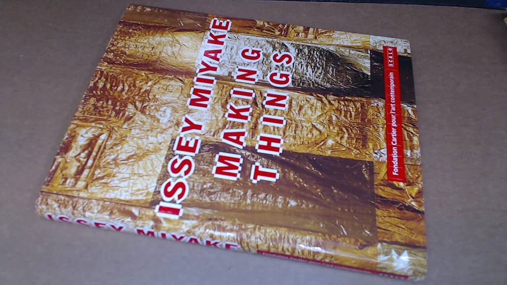 Issey Miyake: Making Things: Miyake, Issey, Sato, Kazuko, Chandes